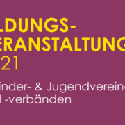 Jugendring Enzkreis - Bildungsveranstaltungen 2021